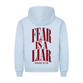 Fear is a Liar - Hoodie