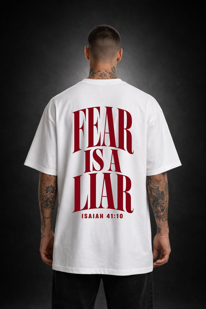 Fear is a Liar - Oversized Shirt